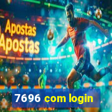 7696 com login